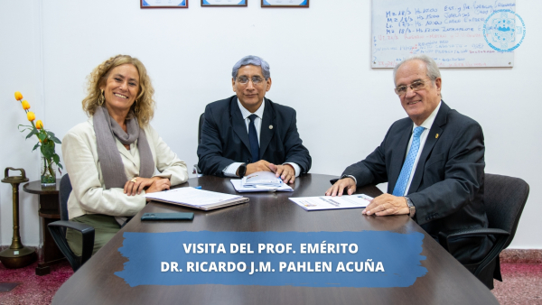 VISITA DEL PROF. EMÉRITO, DR. RICARDO, J.M. PAHLEN ACUÑA